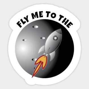 Fly Me To The Moon Sticker